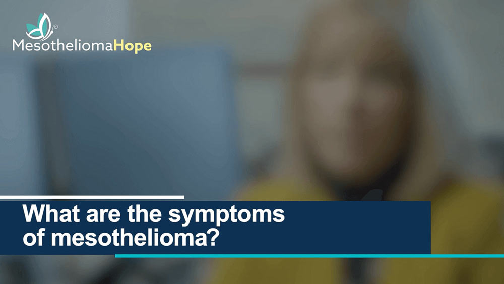 Video about the symptoms of mesothelioma